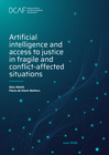 World: Artificial intelligence and access to justice in fragile and conflict-affected situations (June 2026)